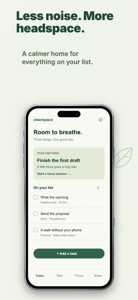 Clearspace, screen 1: Less noise. More headspace.