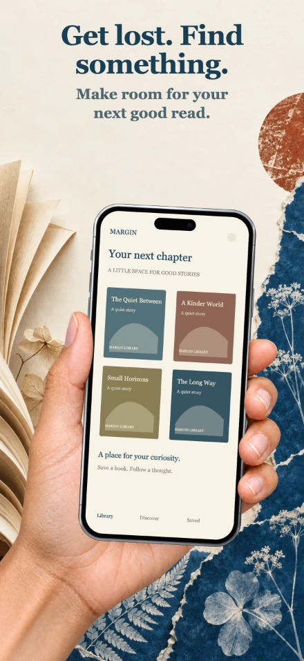 Margin, screen 1: Get lost. Find something.
