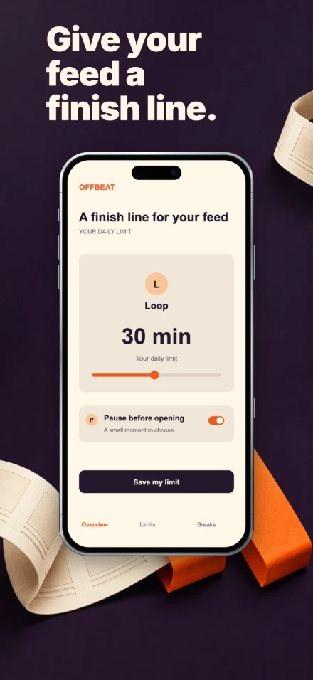 Offbeat, screen 2: Give your feed a finish line.