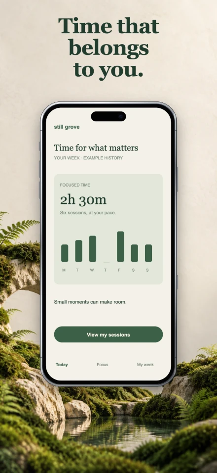 Still Grove, screen 4: Time that belongs to you.