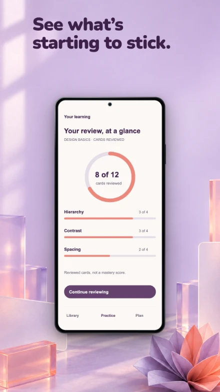 Study Bloom, screen 4: See what’s starting to stick.