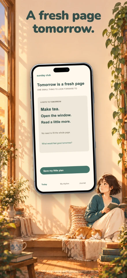 Sunday Club, screen 5: A fresh page tomorrow.